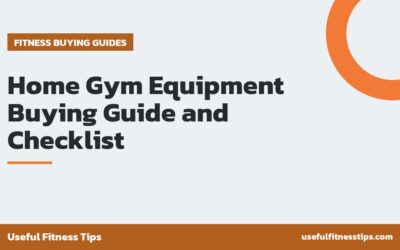 Home Gym Equipment Buying Guide and Checklist