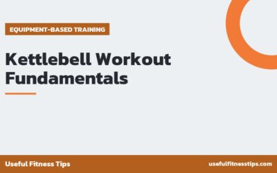 Kettlebell Workout Fundamentals